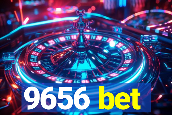 9656 bet